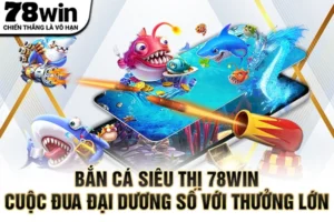 Bắn cá siêu thị