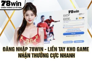 Đăng nhập 78WIN