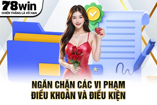 Ngăn chặn các vi phạm điều khoản và điều kiện