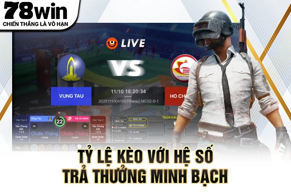 Tỷ lệ kèo với hệ số trả thưởng minh bạch